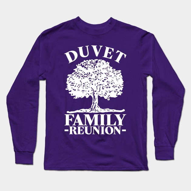 Duvet Family Reunion Long Sleeve T-Shirt by darklordpug